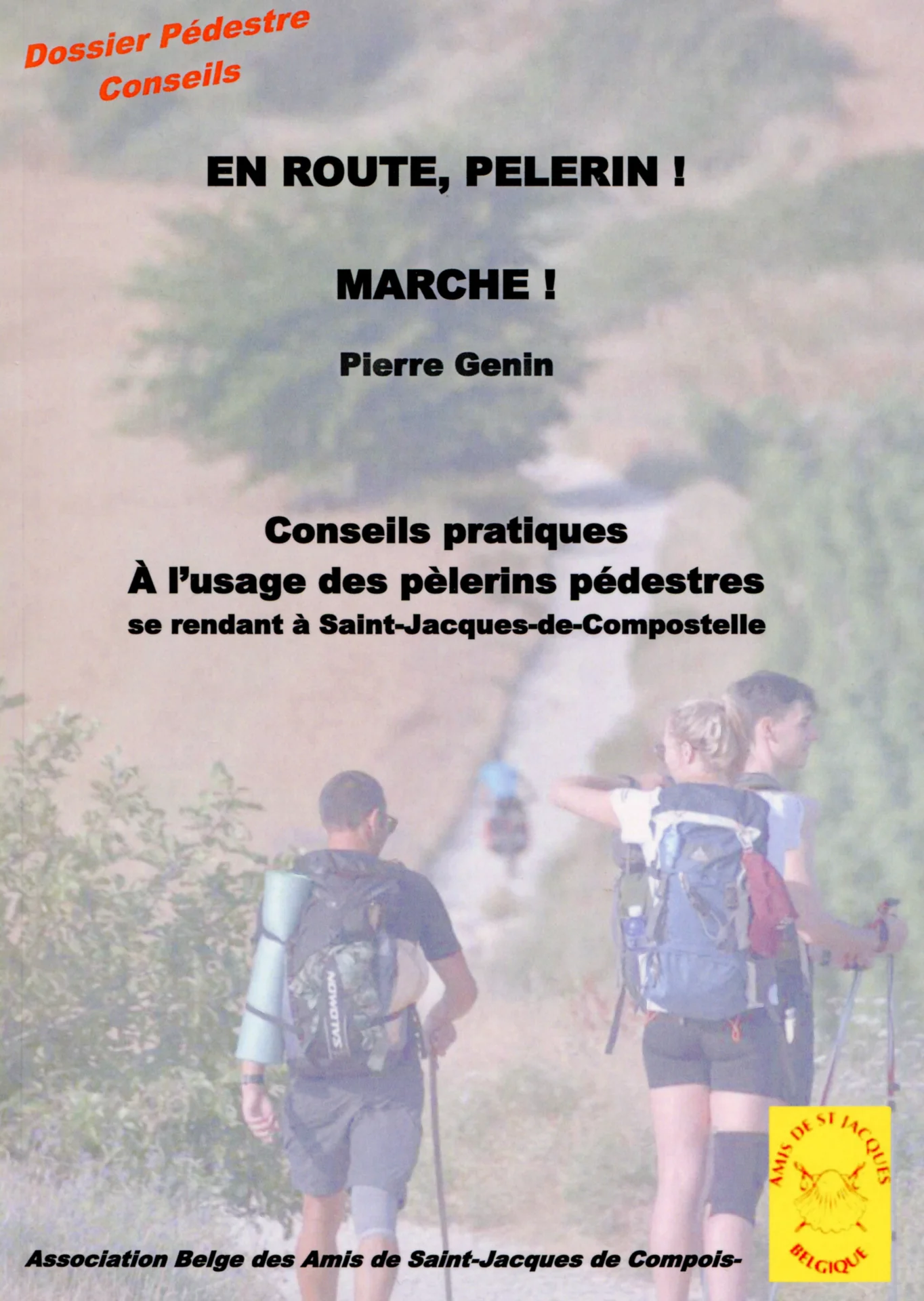 Dossier pédestre : En route, pèlerin! Marche