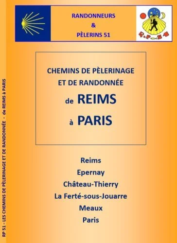 Chemins de pèlerinage et de randonnée de Reims à Paris